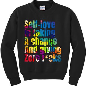 SelfLove Is Taking A Chance & Giving ZRO FKS Color Splash Kids Sweatshirt