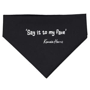 Say It To My Face Kamala Harris 2024 Quote USA-Made Doggie Bandana