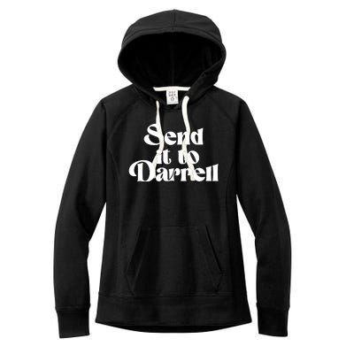 Send It To Darrell Send It To Daryl Send It To Darryl Women's Fleece Hoodie