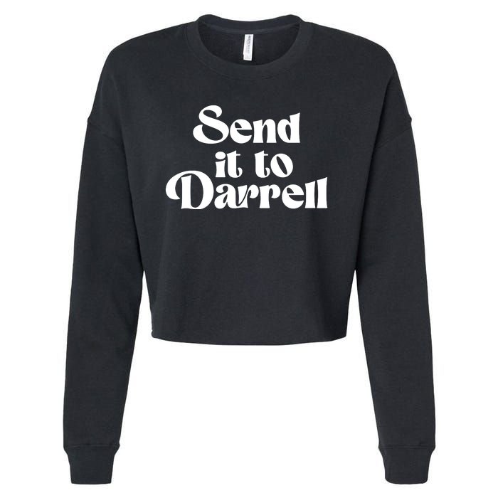 Send It To Darrell Send It To Daryl Send It To Darryl Cropped Pullover Crew