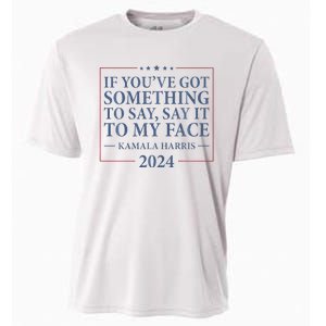 Say It To My Face Kamala Harris Debates 2024 Cooling Performance Crew T-Shirt