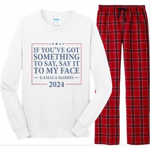 Say It To My Face Kamala Harris Debates 2024 Long Sleeve Pajama Set