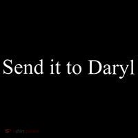 Send It To Daryl Button