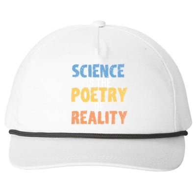 Science Is The Poetry Of Reality Funny World Poem Day Gift Snapback Five-Panel Rope Hat