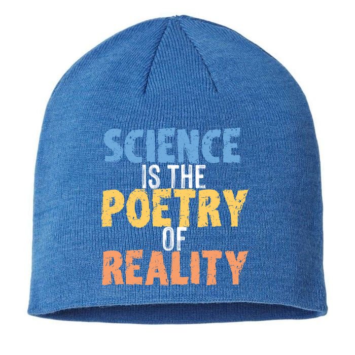 Science Is The Poetry Of Reality Funny World Poem Day Gift Sustainable Beanie