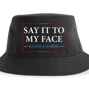 Say It To My Face Kamala Harris Debates 2024 Sustainable Bucket Hat