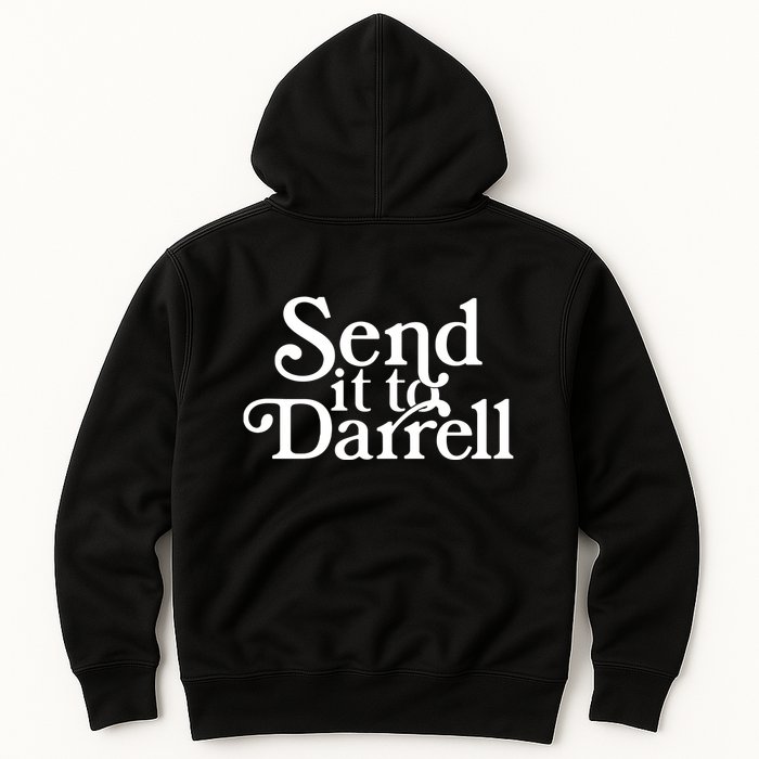 Send It To Darrell Hoodie