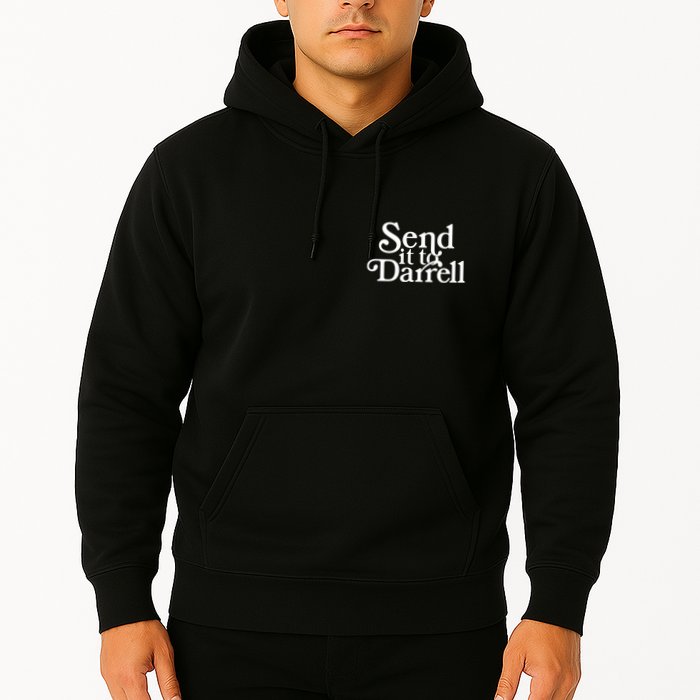 Send It To Darrell Hoodie