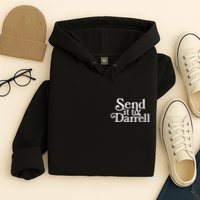 Send It To Darrell Hoodie