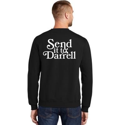 Send It To Darrell Sweatshirt