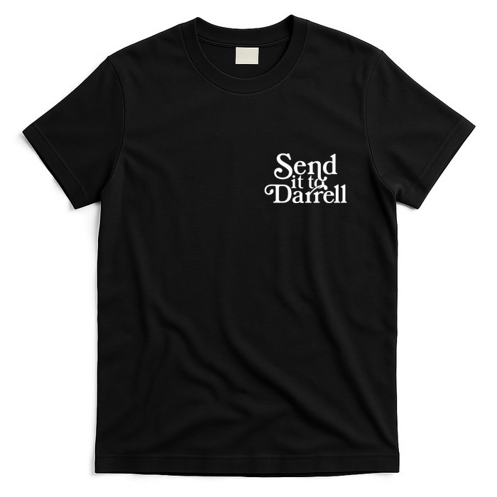 Send It To Darrell T-Shirt