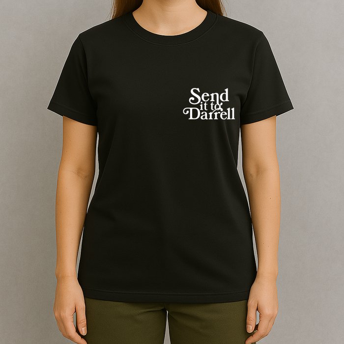 Send It To Darrell T-Shirt