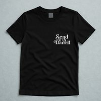 Send It To Darrell T-Shirt