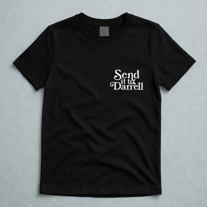 Send It To Darrell T-Shirt