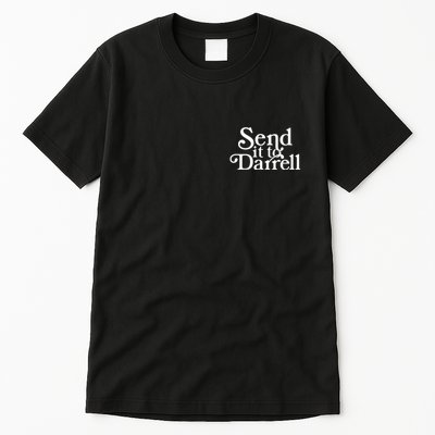 Send It To Darrell Tall T-Shirt