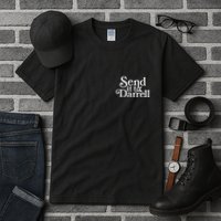 Send It To Darrell Tall T-Shirt