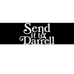 Send It To Darrell Bumper Sticker