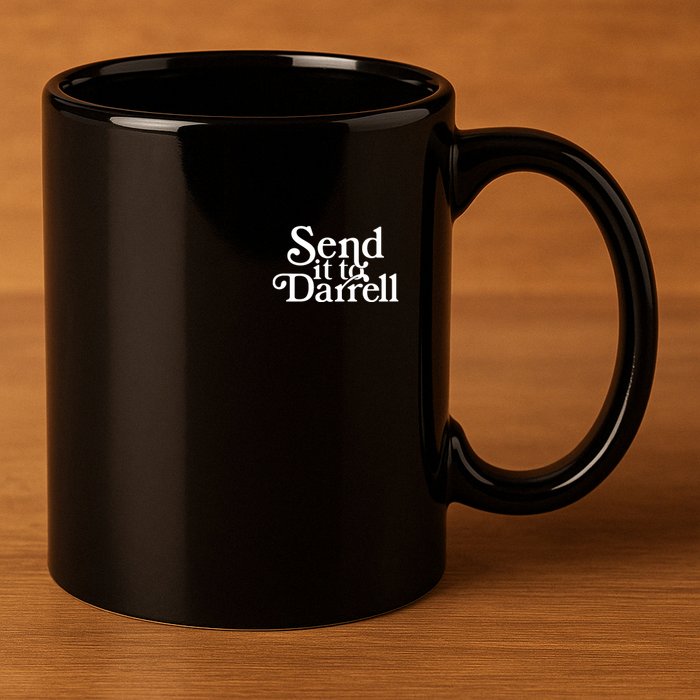 Send It To Darrell 11oz C Handle Ceramic Mug
