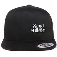 Send It To Darrell Flatbill Hat