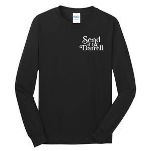 Send It To Darrell Tall Long Sleeve T-Shirt