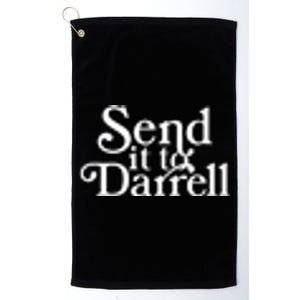 Send It To Darrell Platinum Collection Golf Towel