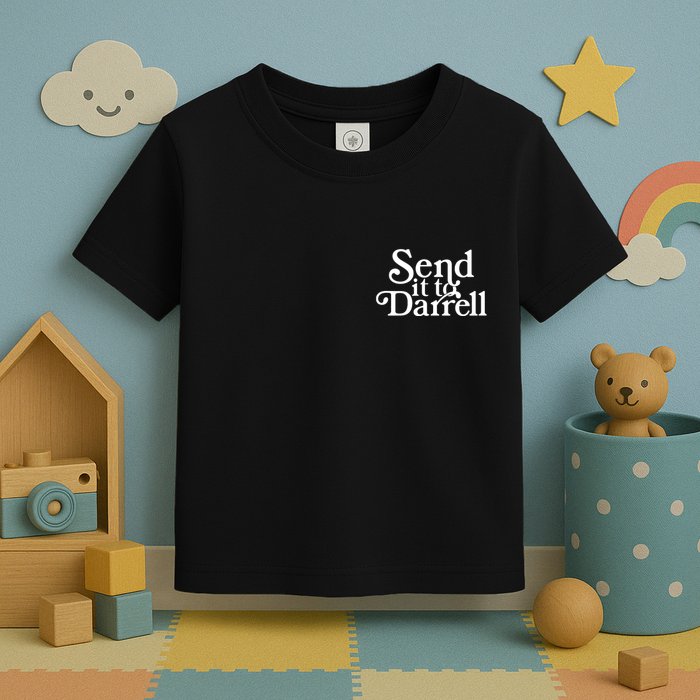 Send It To Darrell Toddler T-Shirt