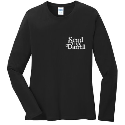 Send It To Darrell Ladies Long Sleeve Shirt