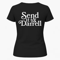 Send It To Darrell Womens T-Shirt