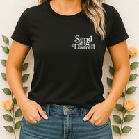 Send It To Darrell Womens T-Shirt