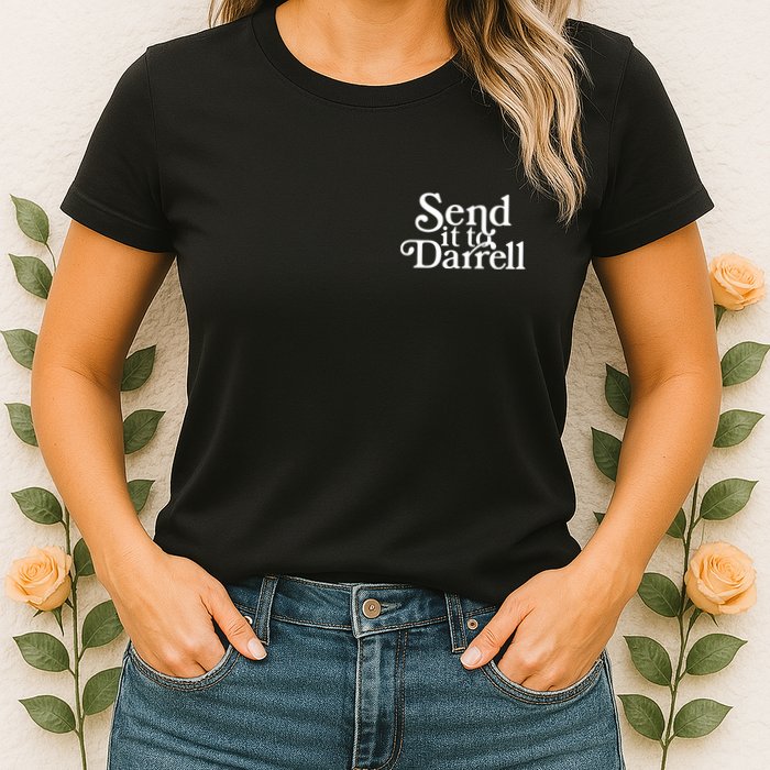Send It To Darrell Womens T-Shirt