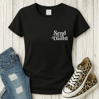 Send It To Darrell Womens T-Shirt