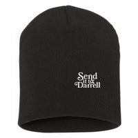 Send It To Darrell Short Acrylic Beanie