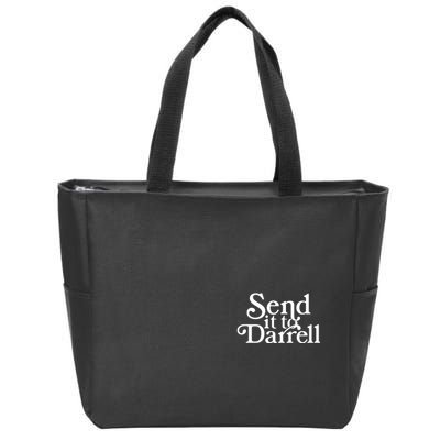 Send It To Darrell Zip Tote Bag