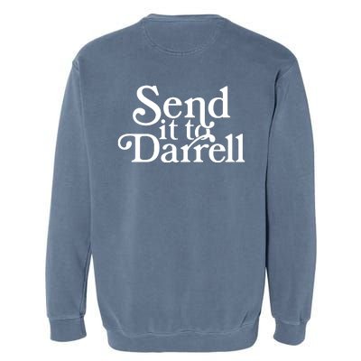 Send It To Darrell Garment-Dyed Sweatshirt