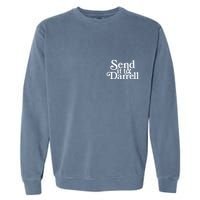 Send It To Darrell Garment-Dyed Sweatshirt