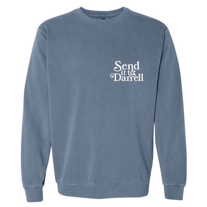 Send It To Darrell Garment-Dyed Sweatshirt