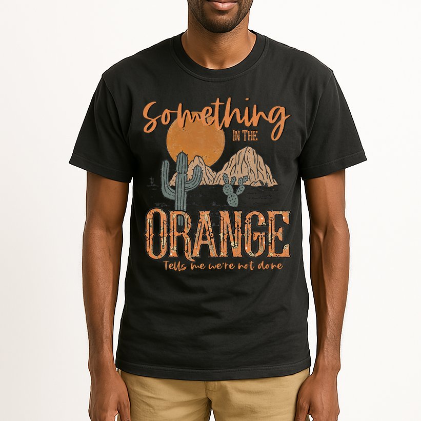 Something In The Orange Country Western Tall T-Shirt