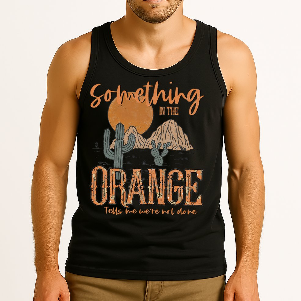 Something In The Orange Country Western Tank Top