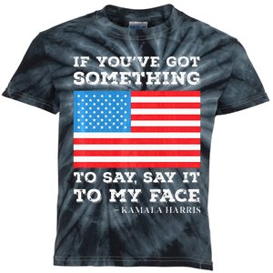 Say It To My Face Kamala Harris Debates 2024 Usa Flag Kids Tie-Dye T-Shirt