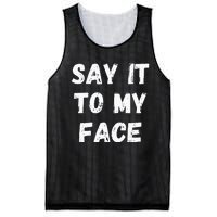 Say It To My Face Mesh Reversible Basketball Jersey Tank