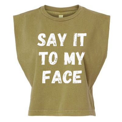 Say It To My Face Garment-Dyed Women's Muscle Tee