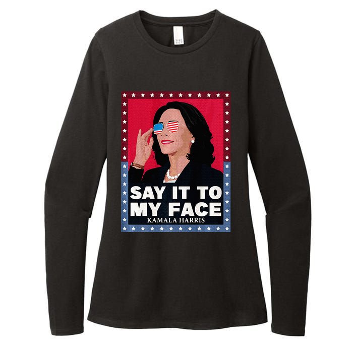 Say It To My Face Kamala Harris Poster Usa Sunglasses Womens CVC Long Sleeve Shirt