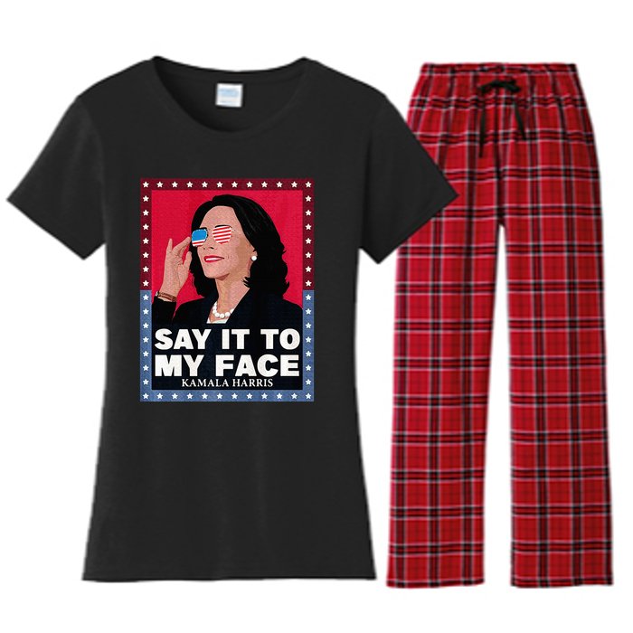 Say It To My Face Kamala Harris Poster Usa Sunglasses Women's Flannel Pajama Set