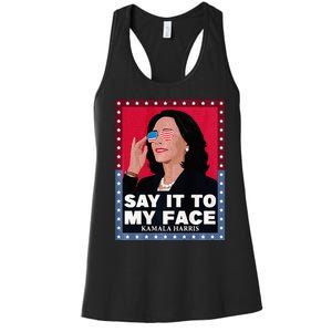 Say It To My Face Kamala Harris Poster Usa Sunglasses Women's Racerback Tank