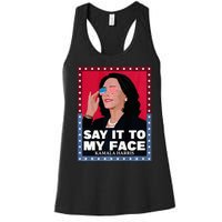 Say It To My Face Kamala Harris Poster Usa Sunglasses Women's Racerback Tank