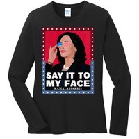 Say It To My Face Kamala Harris Poster Usa Sunglasses Ladies Long Sleeve Shirt