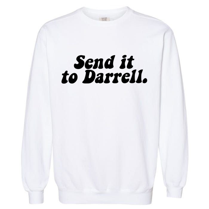 Send It To Daryl Garment-Dyed Sweatshirt