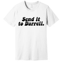 Send It To Daryl Premium T-Shirt