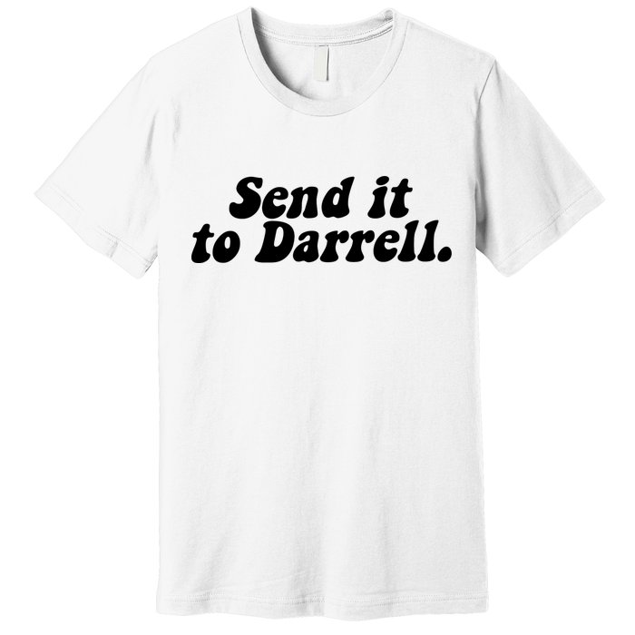 Send It To Daryl Premium T-Shirt