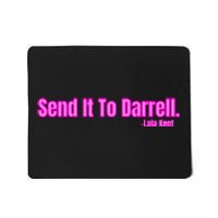 Send It To Darrell Mousepad